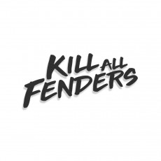 Kill All Fenders