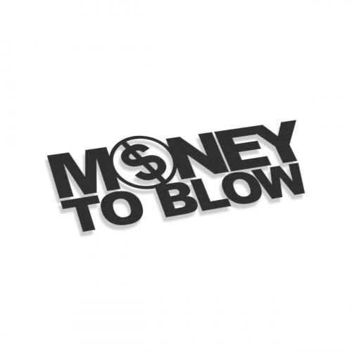 No Money To Blow