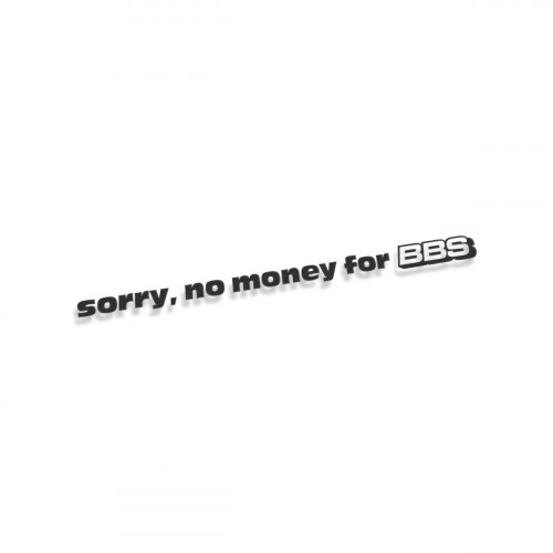 Sorry No Money For BBS