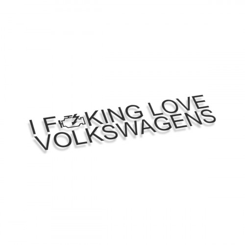I Fucking Love Volkswagen