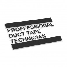 Proffessional Duct Tape Technician