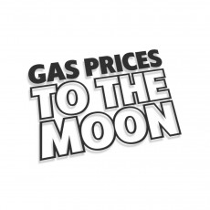 Gas Prices To The Moon