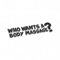 Who Wants A Body Massage