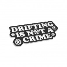 Drifting Is Not A Crime Winter