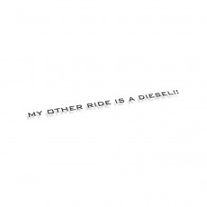 My Other Ride Is A Diesel