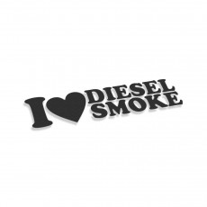I Love Diesel Smoke