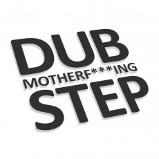 Dub Motherf***ing Step
