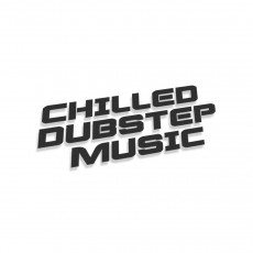 Chilled Dub Step Music