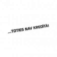 Toties Nav Kredītā