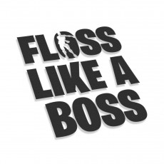Floss Like A boss