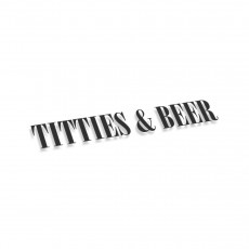 Titties And Beer