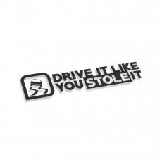 Drive It Like You Stole It #3