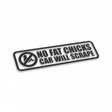 No Fat Chicks Car Will Scrape