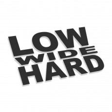 Low Wide Hard