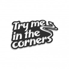 Try Me In The Corners