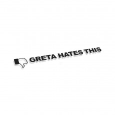 Greta Hates This