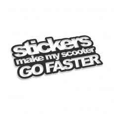 Stickers Make My Scooter Go Faster