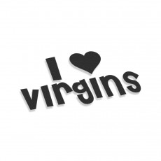 I Love Virgins