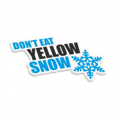 Don't Eat Yellow Snow V2