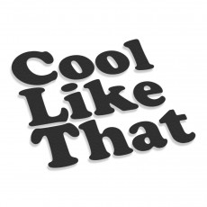 Cool Like That