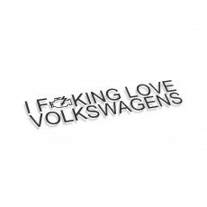 I Fucking Love Volkswagen
