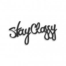Stay Classy
