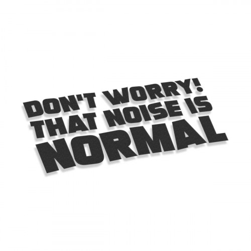 Don't Worry That Noise Is Normal #2
