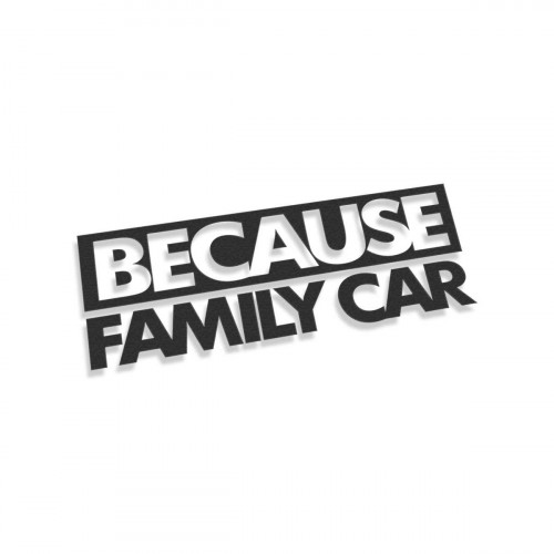 Because Family Car V2
