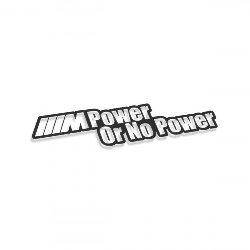 M Power Or No Power