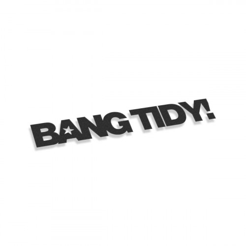 Bang Tidy