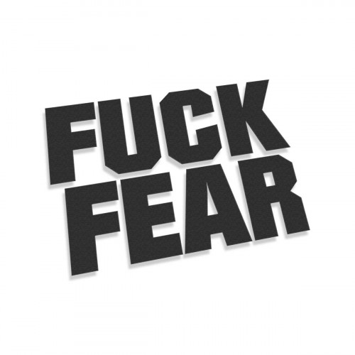 Fuck Fear