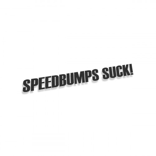 Speedbumps Suck