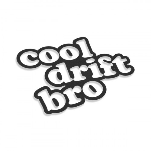 Cool Drift Bro
