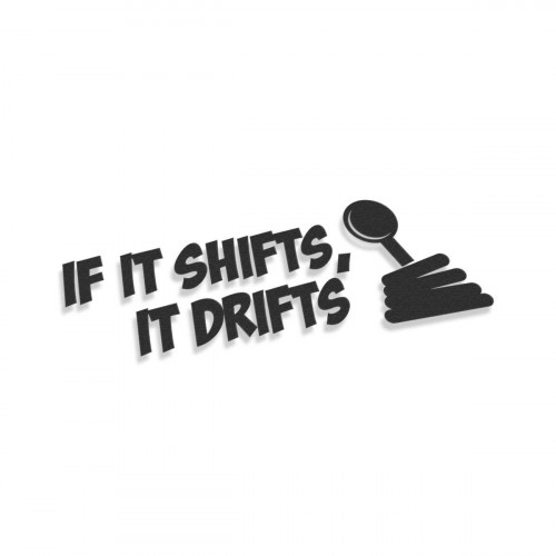 If It Shifts It Drifts #2