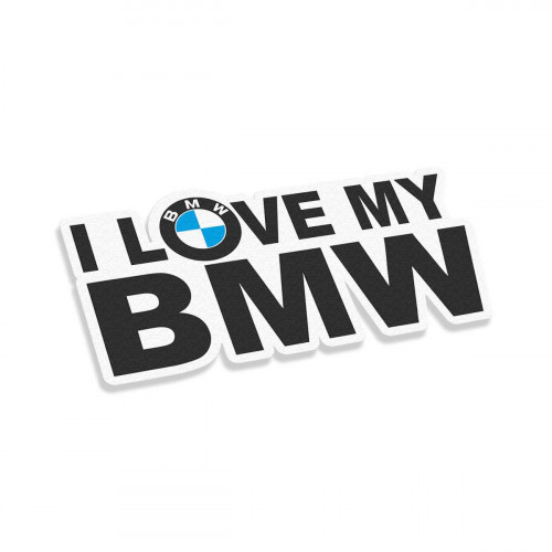 I Love My BMW