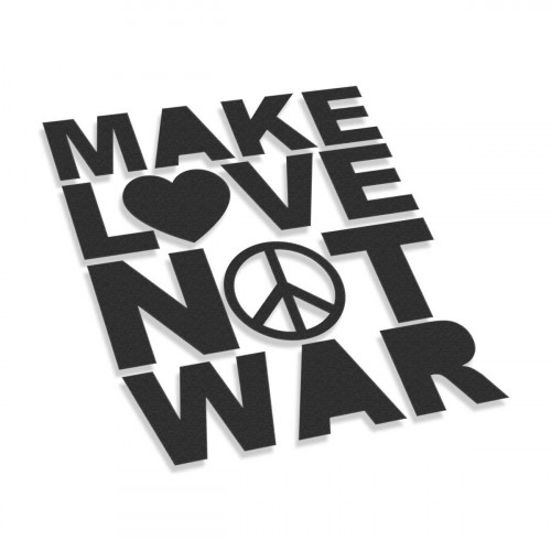 Make Love Not War