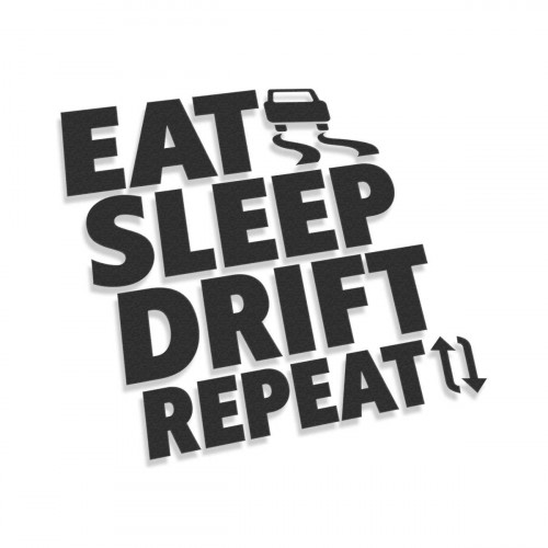 Eat Sleep Drift Repeat