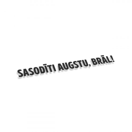 Sasodīti Augstu Brāl