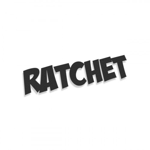 Ratchet