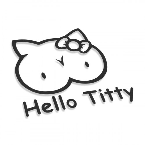 Hello Titty