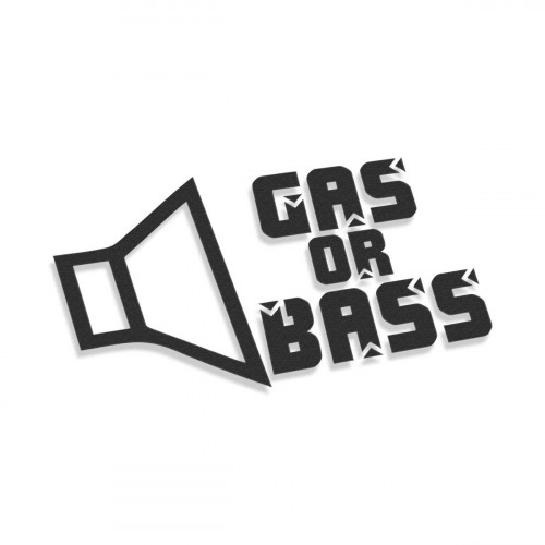 Gas Or Bass