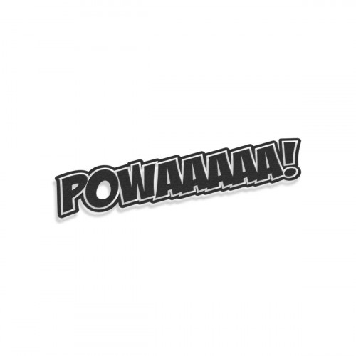 Powaaaaa!