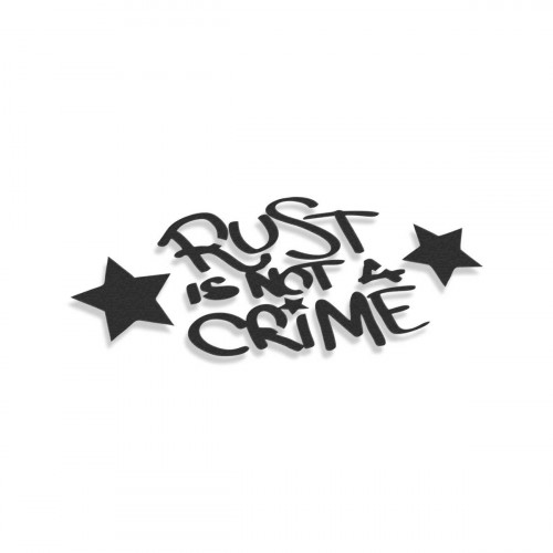 Rust Is Not A Crime