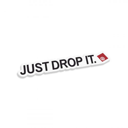 Just Drop It Volkswagen