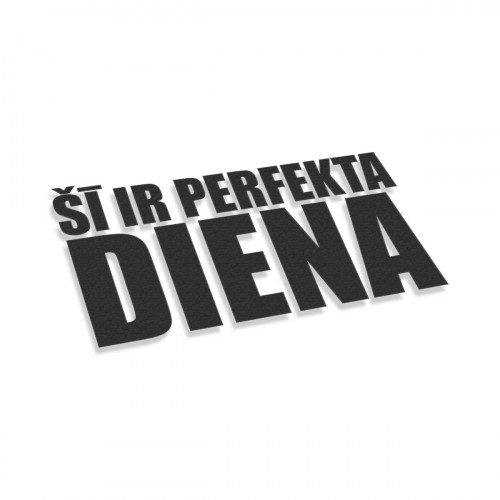 Šī Ir Perfekta Diena V2