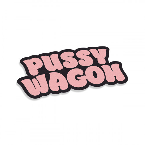 Pussy Wagon #2