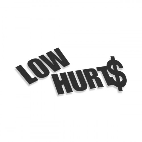 Low Hurts