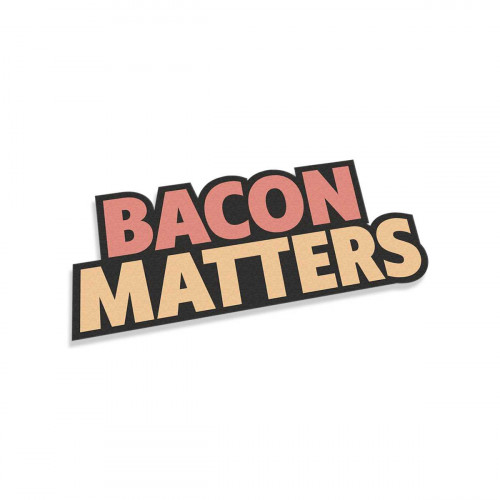 Bacon Matters