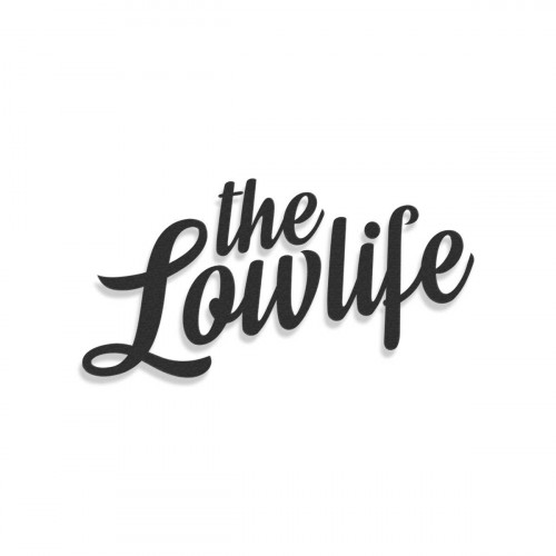 The Lowlife