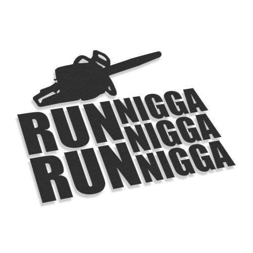 Run Nigga